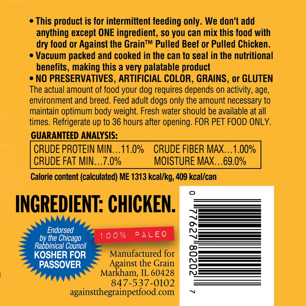 Against the Grain Nothing Else! Chicken Recipe Limited Ingredient Wet Dog Food 11 OZ