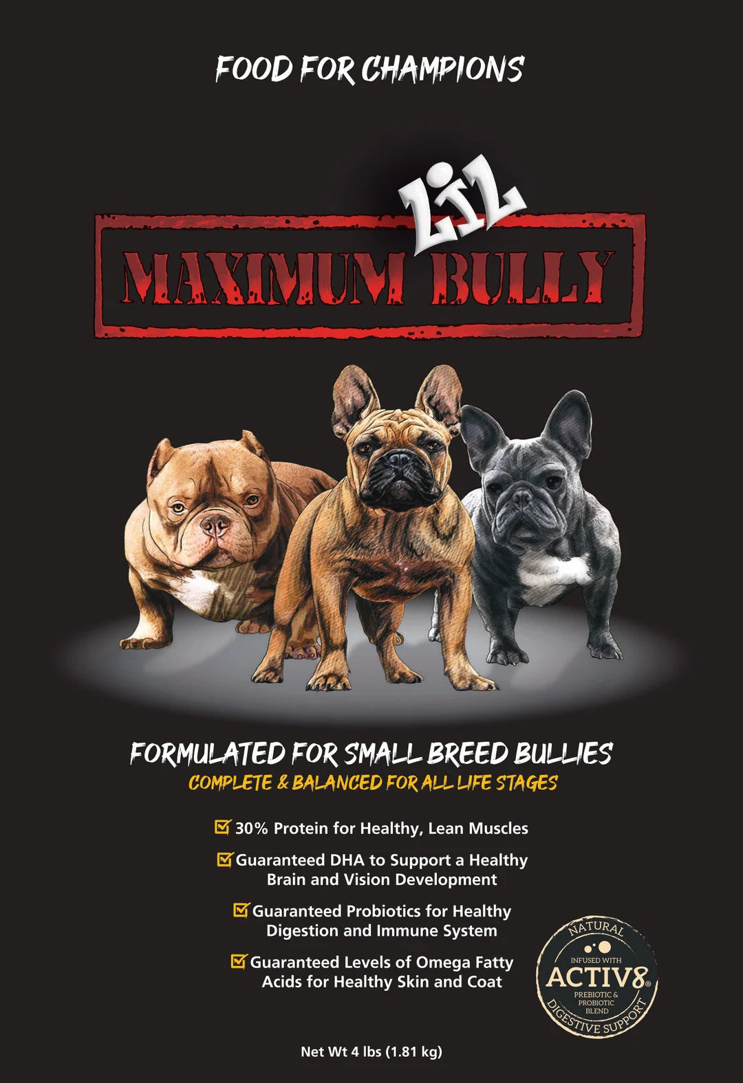 MAXIMUM BULLY DOG LIL BULLY4LB
